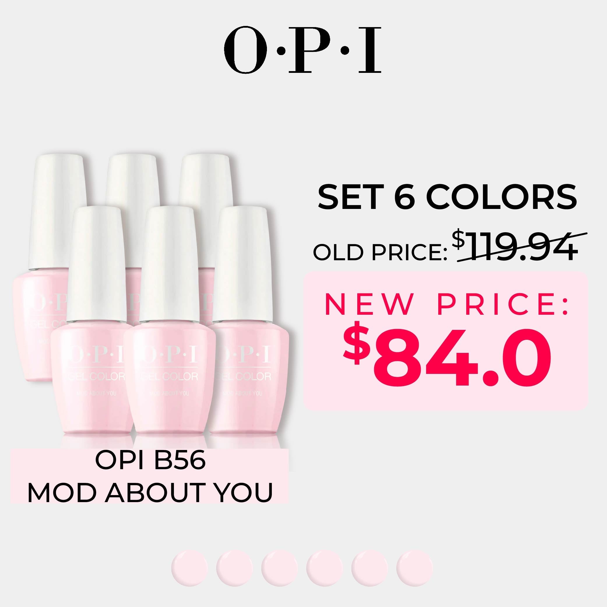 OPI Gel Nail Polish - Set 6 Colors - B56 Mod About You - Pink Colors