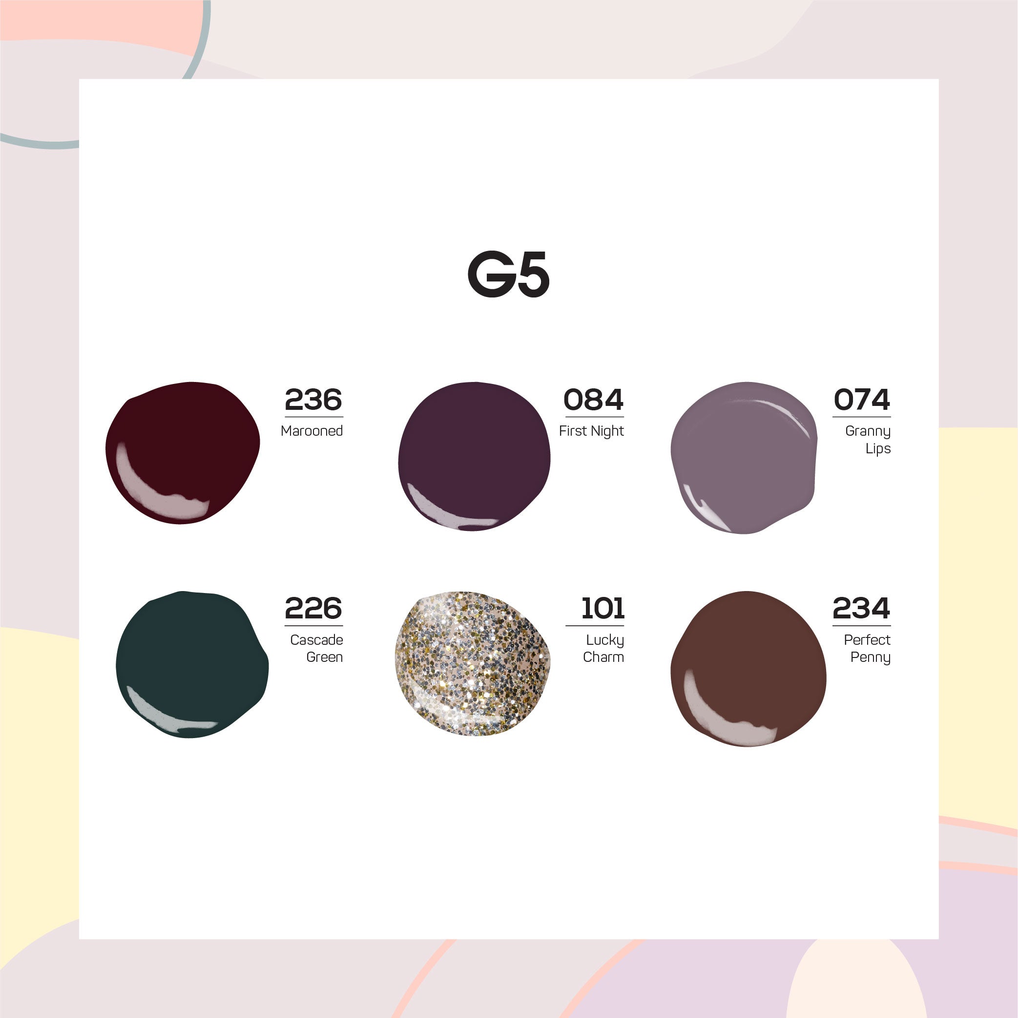 Lavis Gel Color Set G5 (6 colors) : 236, 084, 074, 226, 101, 234